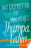 Interpreter of maladies : stories / Jhumpa Lahiri.