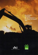 Brownfields : managing the development of previously developed land : a client's guide / D.W. Laidler, A.J. Bryce, P. Wilbourn.