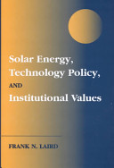 Solar energy, technology policy and institutional values.