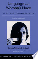 Language and woman's place : text and commentaries / Robin Tolmach Lakoff.