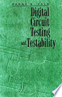 Digital circuit testing and testability / Parag K. Lala.