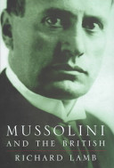 Mussolini and the British / Richard Lamb.