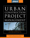 Urban construction project management / Richard Lambeck, John Eschemuller.