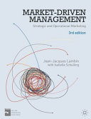 Market-driven management : strategic and operational marketing / Jean-Jacques Lambin with Isabelle Schuiling.