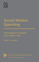 Social welfare spending : accounting for changes from 1950-1978 / Robert J. Lampman.