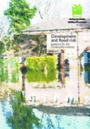 Development and flood risk : guidance for the construction industry / J.W. Lancaster, M. Preene and C.T. Marshall.