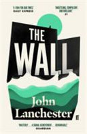 The wall / John Lanchester.