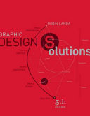 Graphic design solutions / Robin Landa.