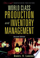 World class production and inventory management / Darryl V. Landvater.