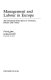 Management and labour in Europe : the industrial enterprise in Germany, Britain and France / Christel Lane.