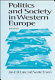 Politics and society in Western Europe / Jan-Erik Lane and Svante Ersson.