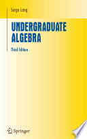 Undergraduate algebra / Serge Lang.