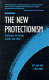 The new protectionism : protecting the future against free trade / Tim Lang and Colin Hines.