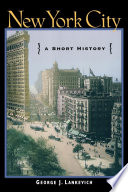 New York City : a short history / George J. Lankevich.