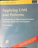 Applying UML and patterns : an introduction to object-oriented analysis and design and iterative development / Craig Larman.