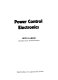 Power control electronics / Boyd Larson.