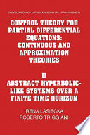 Control theory for partial differential equations : continuous and approximation theories / Irena Lasiecka and Roberto Triggiani