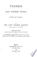 Timber and timber trees, native and foreign by Thomas Laslett.