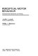 Perceptual-motor behaviour : developmental assessment and therapy / Judith I. Laszlo, Phillip J. Bairstow.