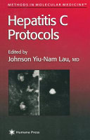 Hepatitis C Protocols edited by Johnson Yiu-Nam Lau.