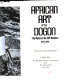 African art of the Dogon : myths of the cliff dwellers.