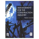 Management for the construction industry / Stephen Lavender.