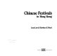 Chinese festivals in Hong Kong / Joan Law & Barbara E. Ward.