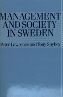 Management and society in Sweden / Peter Lawrence and Tony Spybey.