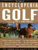 The complete encyclopedia of golf / Derek Lawrenson.