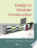 Design in modular construction / Mark Lawson, Ray Ogden, Chris Goodier.