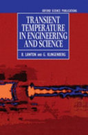 Transient temperature in engineering and science / B. Lawton and G. Klingenberg.