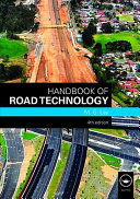 Handbook of road technology / M.G. Lay.