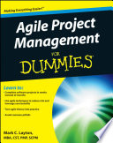 Agile project management for dummies / by Mark C. Layton.