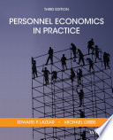 Personnel economics in practice / Edward P. Lazear, Michael Gibbs.