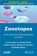Zonotopes : from guaranteed state-estimation to control / Vu Tuan Hieu Le [and four others].