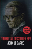 Tinker tailor soldier spy / John Le Carré.