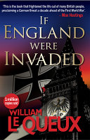 If England were invaded / William Le Queux.
