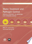 Water treatment and pathogen control : process efficiency in achieving safe drinking-water / Mark W. LeChevallier and Kwok-Keung Au.