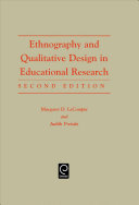 Ethnography and qualitative design in educational research / Margaret Diane LeCompte, Judith Preissle with Renata Tesch.