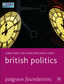 British politics / Robert Leach, Bill Coxall, Lynton Robins.
