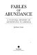 Fables of abundance : a cultural history of advertising in America / Jackson Lears.