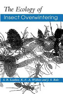 The ecology of insect overwintering / S.R. Leather, K.F.A. Walters and J.S. Bale..