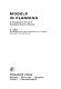 Models in planning : an introduction to the use of quantitative models in planning / (by) C. Lee.