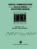 Digital communication second edition : solutions manual / Edward A. Lee, David G. Messerschmitt.