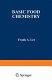 Basic food chemistry / Frank A. Lee.