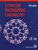 Concise inorganic chemistry / J.D. Lee.