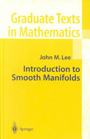 Introduction to smooth manifolds / John M. Lee.