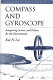 Compass and gyroscope : integrating science and politics for the environment / Kai N. Lee ; foreword by Philip Shabecoff..