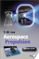 Aerospace propulsion / TW Lee.