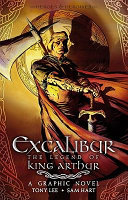 Excalibur : the legend of King Arthur : a graphic novel / written by Tony Lee ; illustrated, colored, and lettered by Sam Hart.